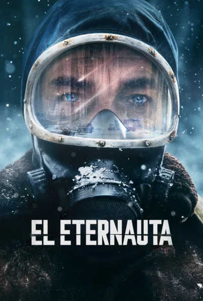 Nhà Du Hành Vĩnh Cửu - The Eternaut (2025)